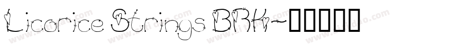 Licorice Strings BRK字体转换